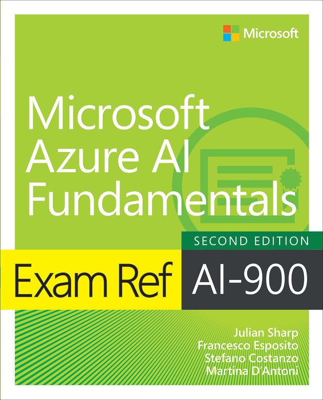 Exam Ref AI-900 Microsoft Azure AI Fundamentals, 2nd Edition