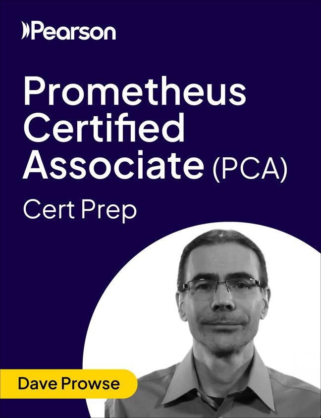 Prometheus Certified Associate (PCA) - Pearson Cert Prep (Video)