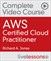 AWS Certified Cloud Practitioner Complete Video Course