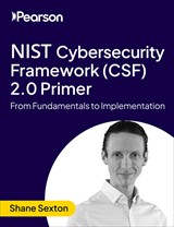 NIST Cybersecurity Framework (CSF) 2.0 Primer: From Fundamentals to Implementation (Video Course)
