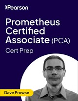 Prometheus Certified Associate (PCA) - Pearson Cert Prep (Video)